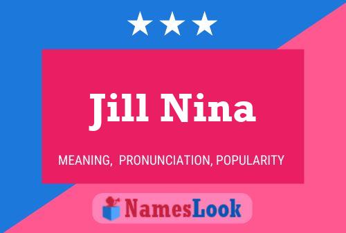 Постер имени Jill Nina