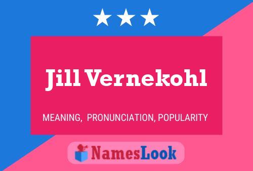 Постер имени Jill Vernekohl