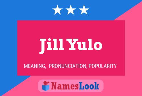 Постер имени Jill Yulo