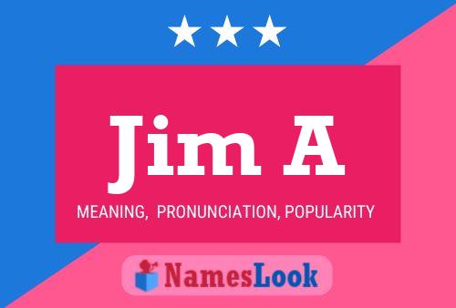 Постер имени Jim A