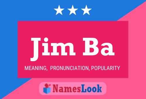 Постер имени Jim Ba