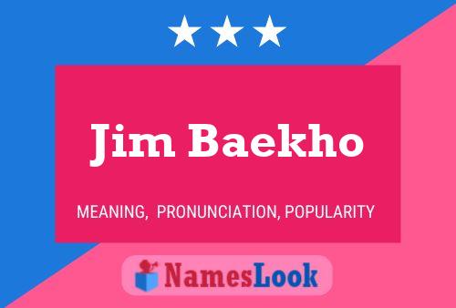 Постер имени Jim Baekho