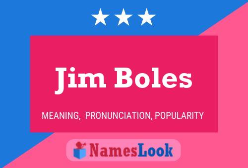 Постер имени Jim Boles