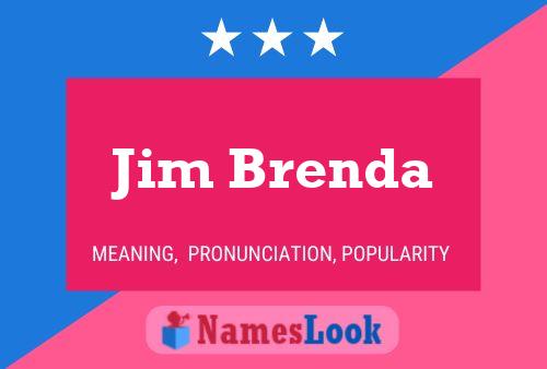 Постер имени Jim Brenda