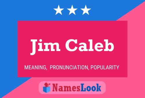 Постер имени Jim Caleb