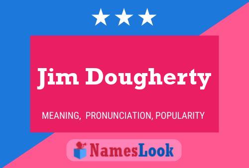 Постер имени Jim Dougherty