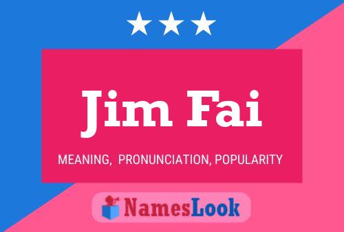 Постер имени Jim Fai