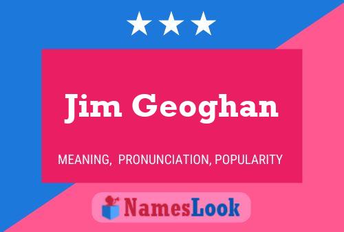 Постер имени Jim Geoghan