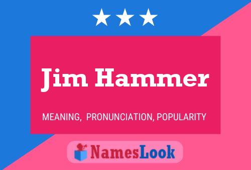 Постер имени Jim Hammer