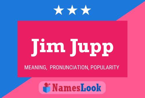 Постер имени Jim Jupp