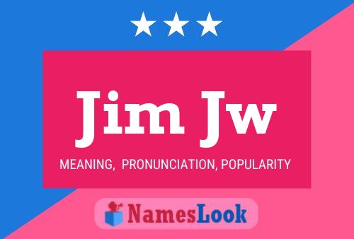 Постер имени Jim Jw