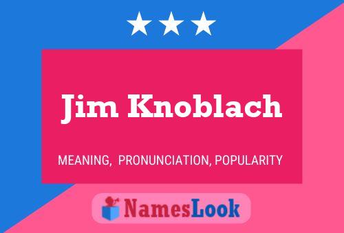 Постер имени Jim Knoblach