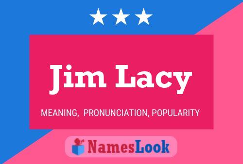 Постер имени Jim Lacy