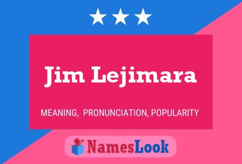 Постер имени Jim Lejimara