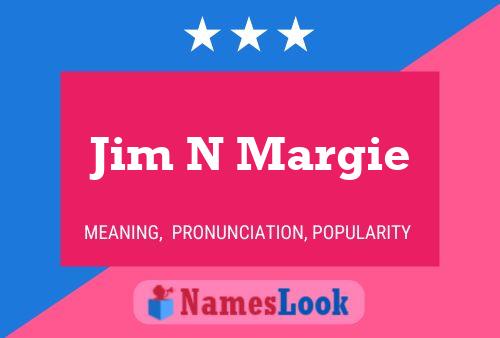 Постер имени Jim N Margie