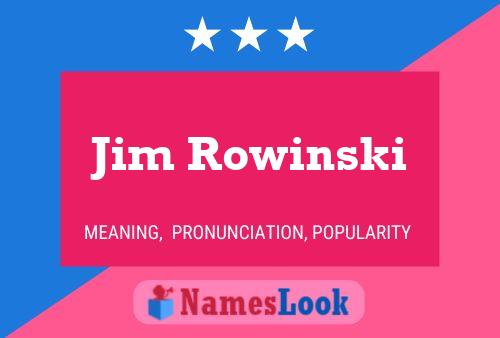 Постер имени Jim Rowinski