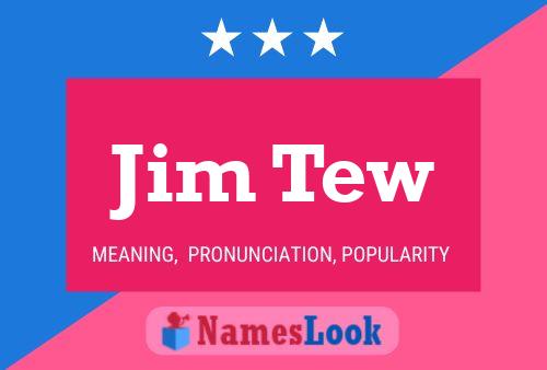 Постер имени Jim Tew