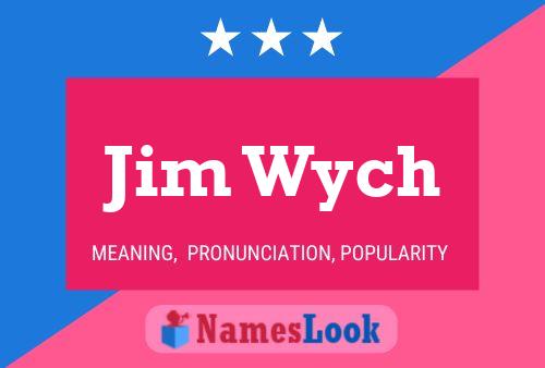 Постер имени Jim Wych