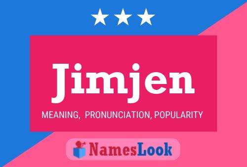 Постер имени Jimjen