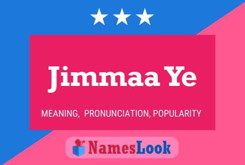 Постер имени Jimmaa Ye