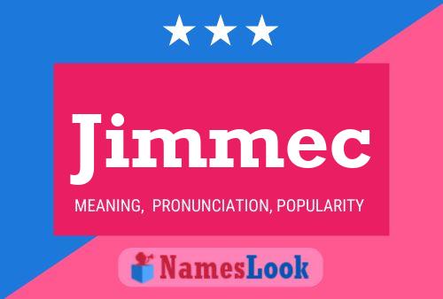 Постер имени Jimmec