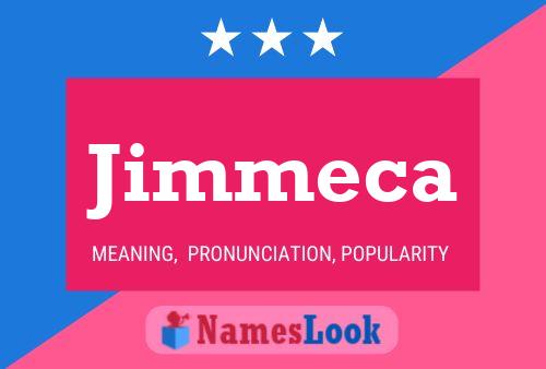 Постер имени Jimmeca