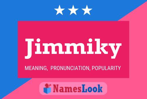 Постер имени Jimmiky