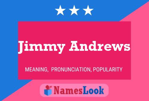 Постер имени Jimmy Andrews