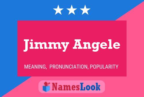 Постер имени Jimmy Angele