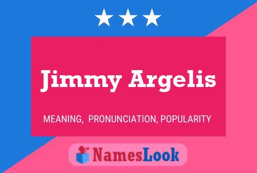 Постер имени Jimmy Argelis