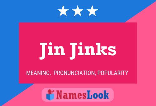 Постер имени Jin Jinks