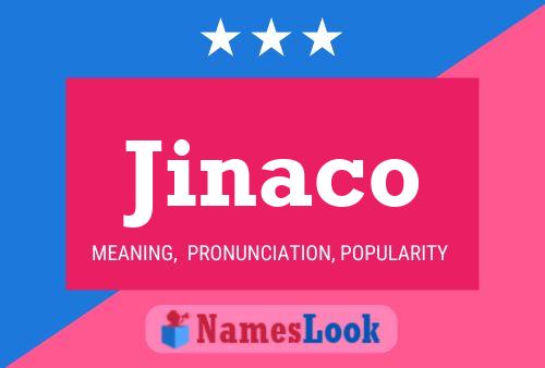 Постер имени Jinaco