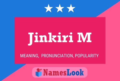 Постер имени Jinkiri M