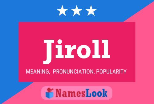 Постер имени Jiroll