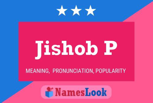 Постер имени Jishob P