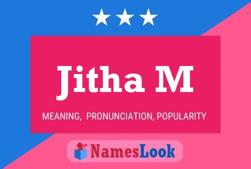 Постер имени Jitha M