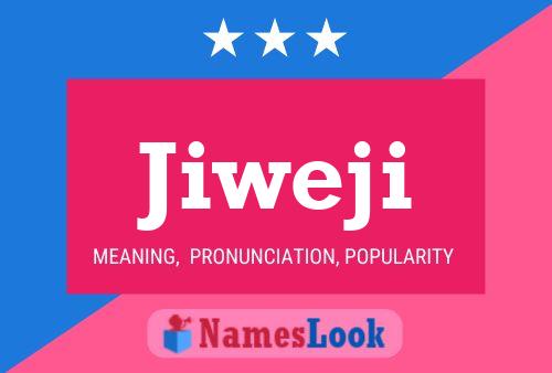 Постер имени Jiweji