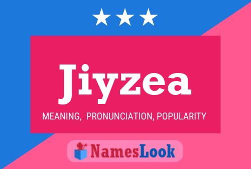 Постер имени Jiyzea