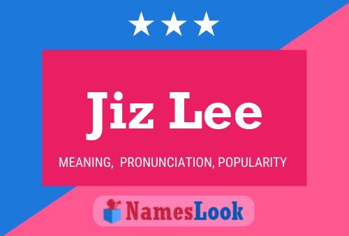 Постер имени Jiz Lee