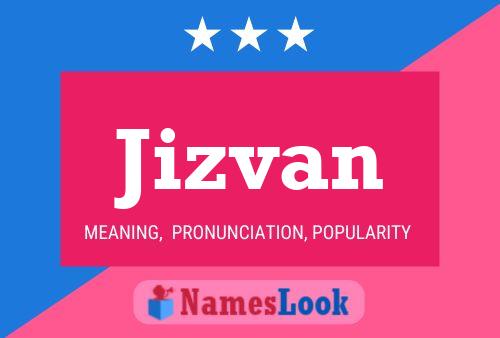 Постер имени Jizvan