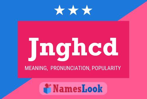 Постер имени Jnghcd