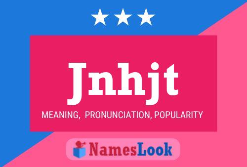 Постер имени Jnhjt