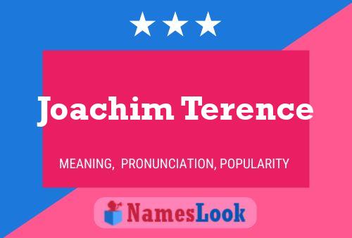 Постер имени Joachim Terence