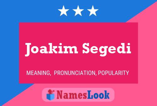 Постер имени Joakim Segedi