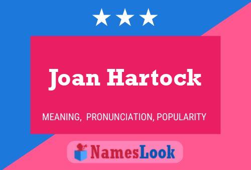 Постер имени Joan Hartock