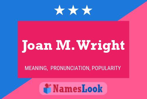 Постер имени Joan M. Wright