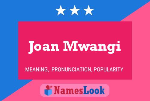 Постер имени Joan Mwangi