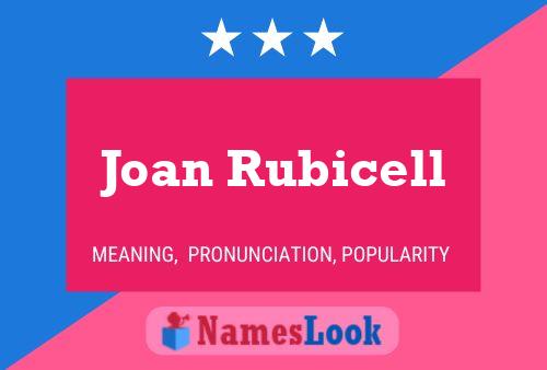 Постер имени Joan Rubicell