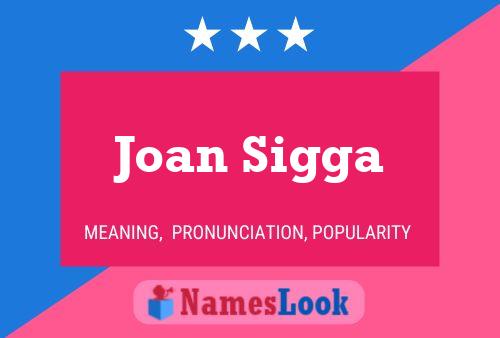 Постер имени Joan Sigga