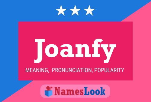 Постер имени Joanfy